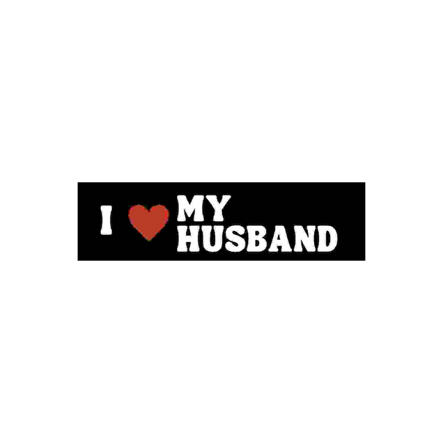 I Heart My Husband 10x3” Vinyl Bumper Sticker or Magnet